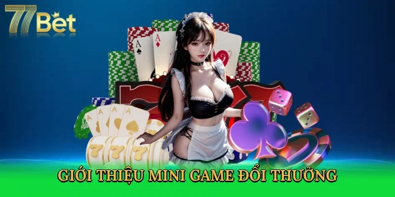 gioi-thieu-mini-game-doi-thuong-2