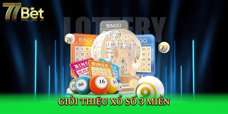 gioi-thieu-xo-so-3-mien-2