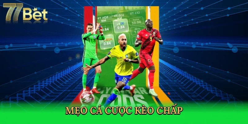 meo-ca-cuoc-keo-chap-4
