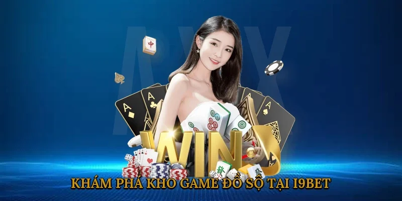 kham-pha-kho-game-do-so-tai-i9bet-3