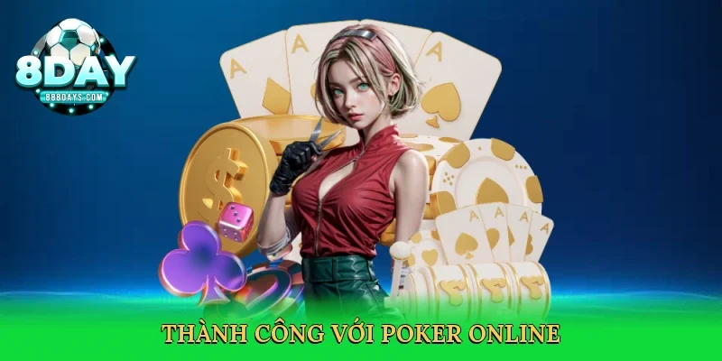 Thành công với poker online